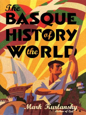 The Basque History of the World - ebook